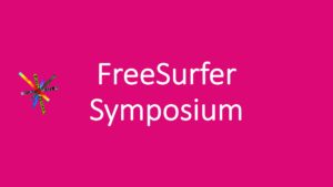 FreeSurfer Symposium